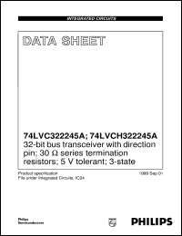 74LVC322245A datasheet: 32-bit bus transceiver with direction pin; 30 Ohm series termination resistors; 5 V tolerant; 3-state 74LVC322245A