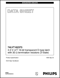 74LVT162373 datasheet: 3.3 V LVT 16-bit transparent D-type latch with 30 Ohm termination resistors (3-State) 74LVT162373