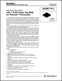 MCM67T415 datasheet: 16K x 15 bit cache tag RAM for pentium processor MCM67T415