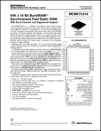 MCM67C618FN6 datasheet: 64K x 18 bit burstRAM synchronous fast static RAM MCM67C618FN6