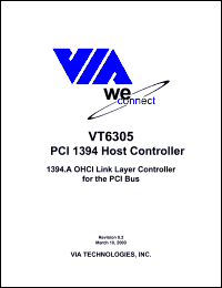VT6305 datasheet: PCI 1394 host controller. Data transfers of 100/200/400 MHz, 3.3V power supply VT6305