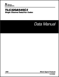 TLC320AD545-EVM datasheet:  SINGLE CHANNEL CODEC W/HYBRID OP AMPS & SPEAKER DRIVER TLC320AD545-EVM