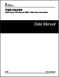 TSB12LV26PZT datasheet:  OHCI-LYNX PCI-BASED IEEE 1394 HOST CONTROLLER TSB12LV26PZT