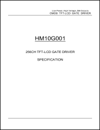 HM10G001 datasheet: Gate driver for XGA TFT-LCD panels. Input signal: 12EA. Output signal: 256EA HM10G001