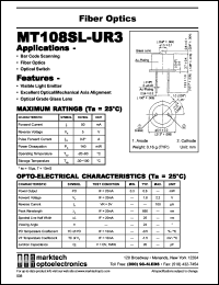 MT108SL-UR3 datasheet: Fiber optics. Bar code scanning. Optical switch. Peak wavelength 660 nm. MT108SL-UR3