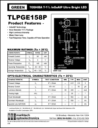 TLPGE158P datasheet: TOSHIBA T-1,75 InGaAlP ultra bright LED. Color green. Lens color water clear. Peak wavelength 562 nm. TLPGE158P