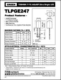 TLPGE247 datasheet: TOSHIBA T-1.75 InGaAlP ultra bright LED. Color green. Lens color water clear. Peak wavelength 562 nm. TLPGE247