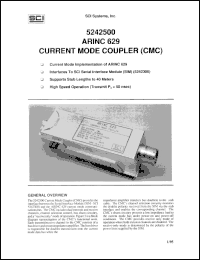 5242500 datasheet: ARINC 626. Current mode coupler (CMC). Current mode implementation of ARINC 629. 5242500