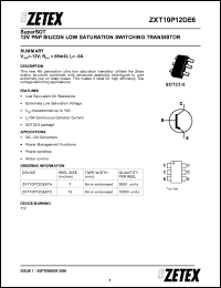 ZXT10P12DE6TC datasheet: 12 V PNP silicon low saturation switching transistor ZXT10P12DE6TC