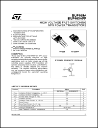 BUF405A datasheet: Transistor polarity NPN Voltage Vce sat max 2.8 V Voltage Vceo 450 V Current Ic @ Vce sat 2.5 A Time fall @ Ic 0.1 ?s Current Ic av. 7.5 A Power Ptot 80 W Voltage Vces 1000 V BUF405A