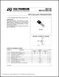 BD137 datasheet: hfe min 40 Transistor polarity NPN Current Ic continuous max 1 A Voltage Vceo 60 V Current Ic (hfe) 0.15 A Power Ptot 12.5 W Temperature power 25 ?C Transistors number of 1 BD137