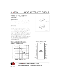 ULN2003 datasheet: High-voltage, high-current darlington array. Input voltage Vin=30V,max. Continuous input current Iin=25mA,max. ULN2003