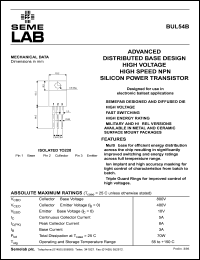 BUL54B datasheet: Advanced distributed base design high voltage high speed NPN silicon power transistor. Designed for use in electronic ballast applications. BUL54B