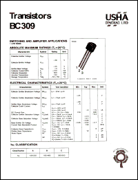BC309 datasheet: Transistor. Switching and amplifier applications. Collector-base voltage Vcbo = -30V. Collector-emitter voltage Vceo = -25V. Emitter-base voltage Vebo = -5V. Collector dissipation Pc(max) = 500mW. Collector current Ic = -100mA. BC309