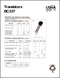 BC337 datasheet: Transistor. Switching and ampplifier applications. Suitable for AF-driver stagees and power output stages. Collector-base Vcbo = 50V. Collector-emitter Vceo= 45V. Emitter-base Vebo = 5V. Collector dissipation Pc = 625mW. Collector current Ic = 800mA. BC337