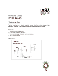 BYR16-45 datasheet: Schottky diode. Ideally suited for use as rectifiers in low voltage, high frequency invertors, free wheeling diodes and polarity protection diodes. Vrrm = 45V, Ifav = 16A. BYR16-45