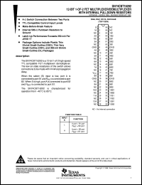 SN74CBT16292DGVR datasheet:  12-BIT 1-OF-2 FET MULTIPLEXER/DEMULTIPLEXER WITH INTERNAL PULLDOWN RESISTORS SN74CBT16292DGVR