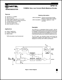 SP8715IG datasheet: 0.5-7.0V; 10mA; 1100MHz very low current multi-modulus divider. For cellular telephone, cordless telephone, mobile radio SP8715IG