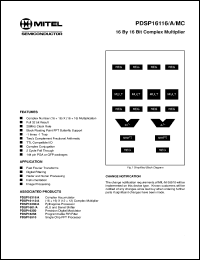 PDSP16116A datasheet: 0.5-7.0V; 18mA; 16 x 16bit complex multiplier. For fast fourier transform, digital filtering, radar and sonar processing PDSP16116A