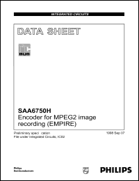 SAA6750H datasheet: 3.6 V, encoder for MPEG2 image recording SAA6750H