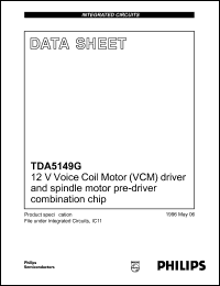 TDA5149G datasheet: 12 V voice coil motor (VCM) driver and spindle motor pre-drive combination chip TDA5149G