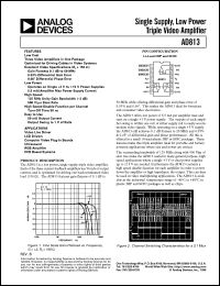 AD813AR-REEL datasheet: 18V; 1.6W; single supply, low power triple video amplifier. For video line driver, LCD drivers, computer video plug-in boards, ultrasound, RGB amplifier, CCD based systems AD813AR-REEL