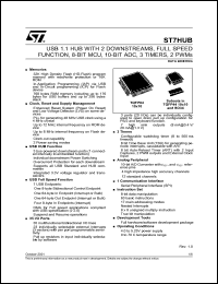 ST7HUB datasheet: USB 1.1 HUB WITH 2 DOWNSTREAMS, FULL SPEED FUNCTION, 8-BIT MCU, 10-BIT ADC, 3 TIMERS, 2 PWMS (DATA BRIEFING) ST7HUB