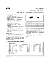 74LCX139M datasheet: DUAL 2 TO 4 LINE DECODER/DEMULTIPLEXER WITH 5V TOLERANT INPUT AND OUTPUT 74LCX139M
