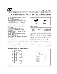 74LCX257TTR datasheet: LOW VOLTAGE QUAD 2 CHANNEL MULTIPLEXER WITH 5V TOLERANT INPUTS AND OUTPUTS (3-STATE) 74LCX257TTR