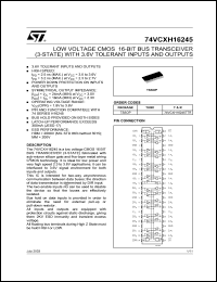74VCXH16245TTR datasheet: LOW VOLTAGE CMOS 16-BIT TRANSCEIVER (3-STATE) WITH 3.6V TOLERANT INPUTS AND OUTPUTS 74VCXH16245TTR