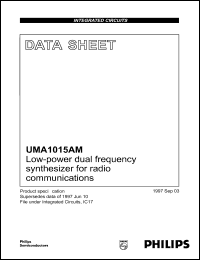 UMA1015AM datasheet: Low-power dual frequency synthesizer for radio communications. UMA1015AM