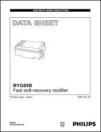 BYG85B datasheet: Fast soft-recovery rectifier. BYG85B