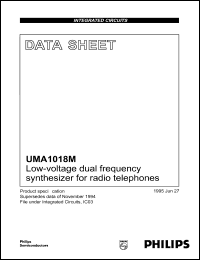 UMA1018M datasheet: Low-voltage dual frequency synthesizer for radio telephones. UMA1018M