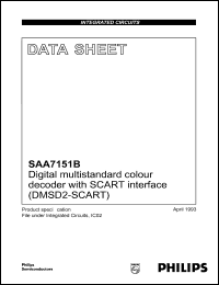 SAA7151B datasheet: Digital multistandard colour decoder with SCART interface (DMSD2-SCART). SAA7151B