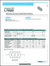L7022 datasheet: Forward current:160mA; 4V; high power infrared LED array for spatial light transmission. For spatial light transmission (automobile VICS) L7022