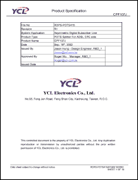 CPF107J datasheet: Product type: POTS splitter for ADSL CPE side. System application: asymmetric digital subscriber line. CPF107J