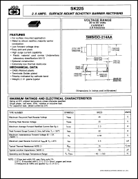 SK225 datasheet: Surface mount schottky barrier rectifier. Max recurrent peak reverse voltage 25 V. Max average forward current 2.0 A. SK225