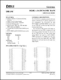 T2316162A datasheet: 4.5 to 5.5V; 1.2W; 1024K x 16 dynamic RAM: EDO page mode T2316162A