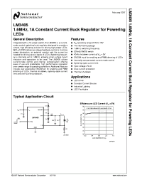 LM3405XMK
 datasheet: 1.6MHz 1A Constant Current Buck Regulator for Powering LEDs LM3405XMK
