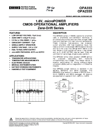 OPA2333AIDRBR
 datasheet: .8V, 17uA, 2uV, microPOWER CMOS Zero-Drift Series Operational Amplifier OPA2333AIDRBR
