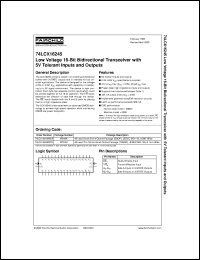 74LCX16245MTD datasheet:  Low Voltage 16-Bit Bidirectional Transceiver with 5V Tolerant Inputs and Outputs 74LCX16245MTD