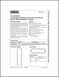 74LCXH162244MTD datasheet:  Low Voltage 16-Bit Buffer/Line Driver with Bushold and 26 Ohm Series Resistors in Outputs 74LCXH162244MTD