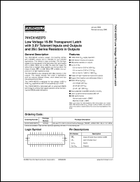 74VCX162373MTDX datasheet:  Low Voltage 16-Bit Transparent Latch with 3.6V Tolerant Inputs and Outputs and 26 Ohm Series Resistors in Outputs 74VCX162373MTDX