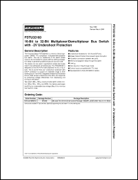 FSTU32160MTD datasheet:  16-Bit to 32-Bit Multiplexer/Demultiplexer Bus Switch with -2V Undershoot Protection FSTU32160MTD